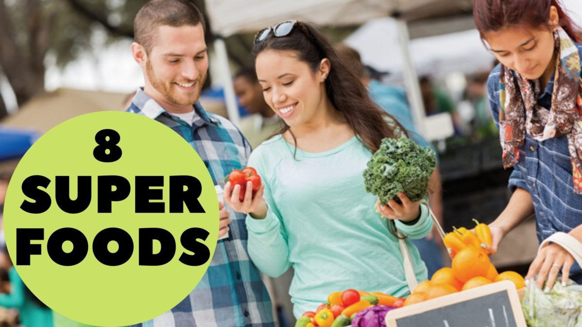 8 Super Foods for a Nutritious Diet